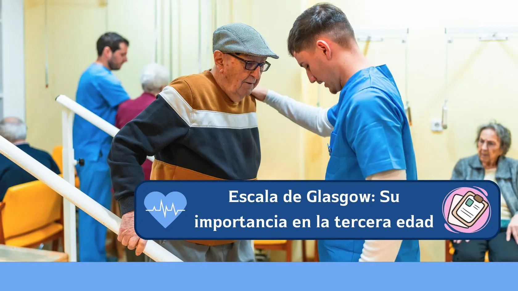 la importancia de la escala de glasgow en el adulto mayor