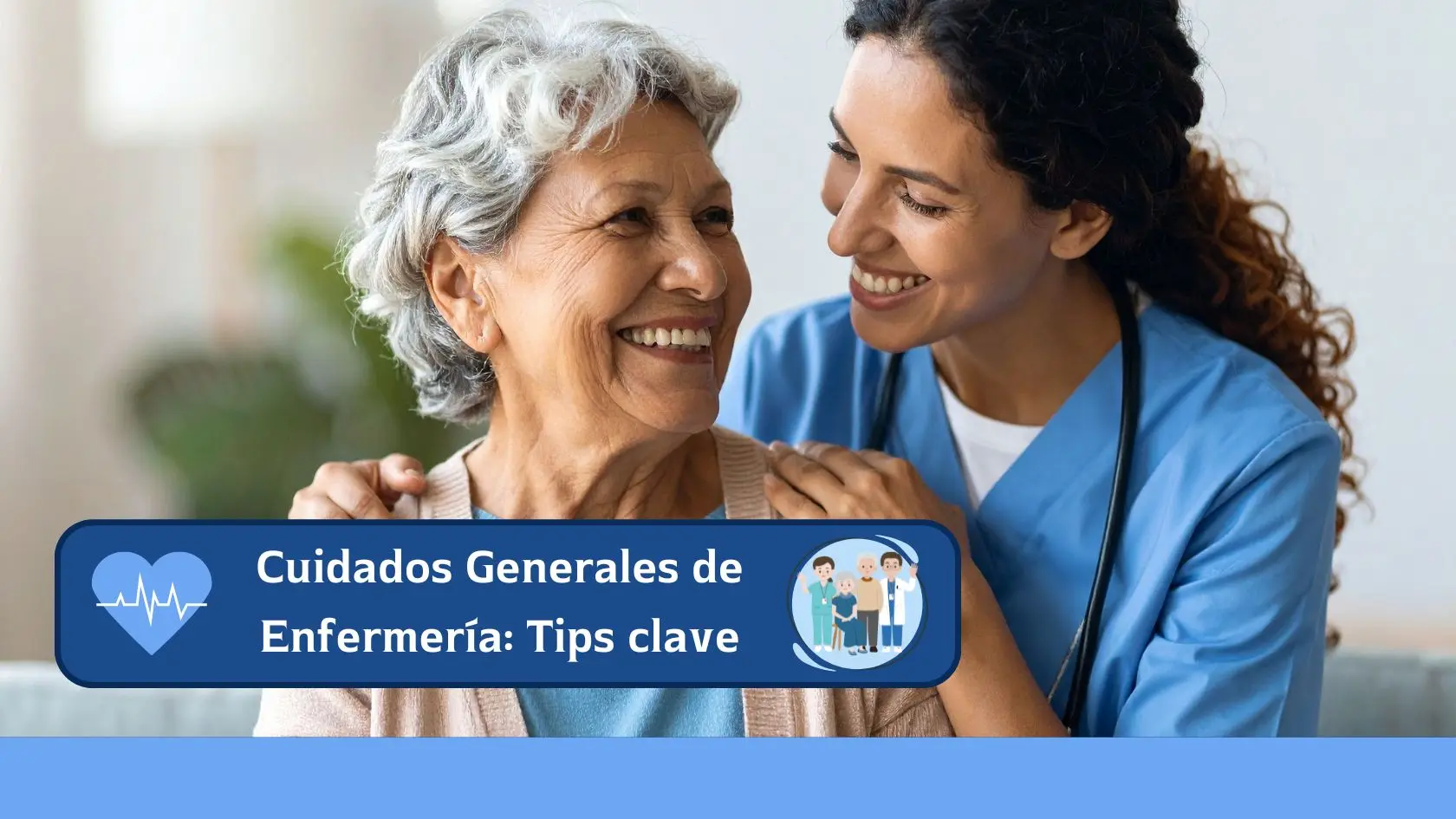 cuidados generales de enfermería tips clave