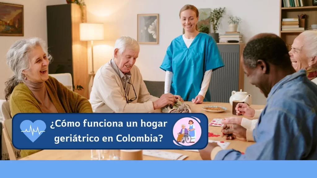 como funciona un hogar geriátrico